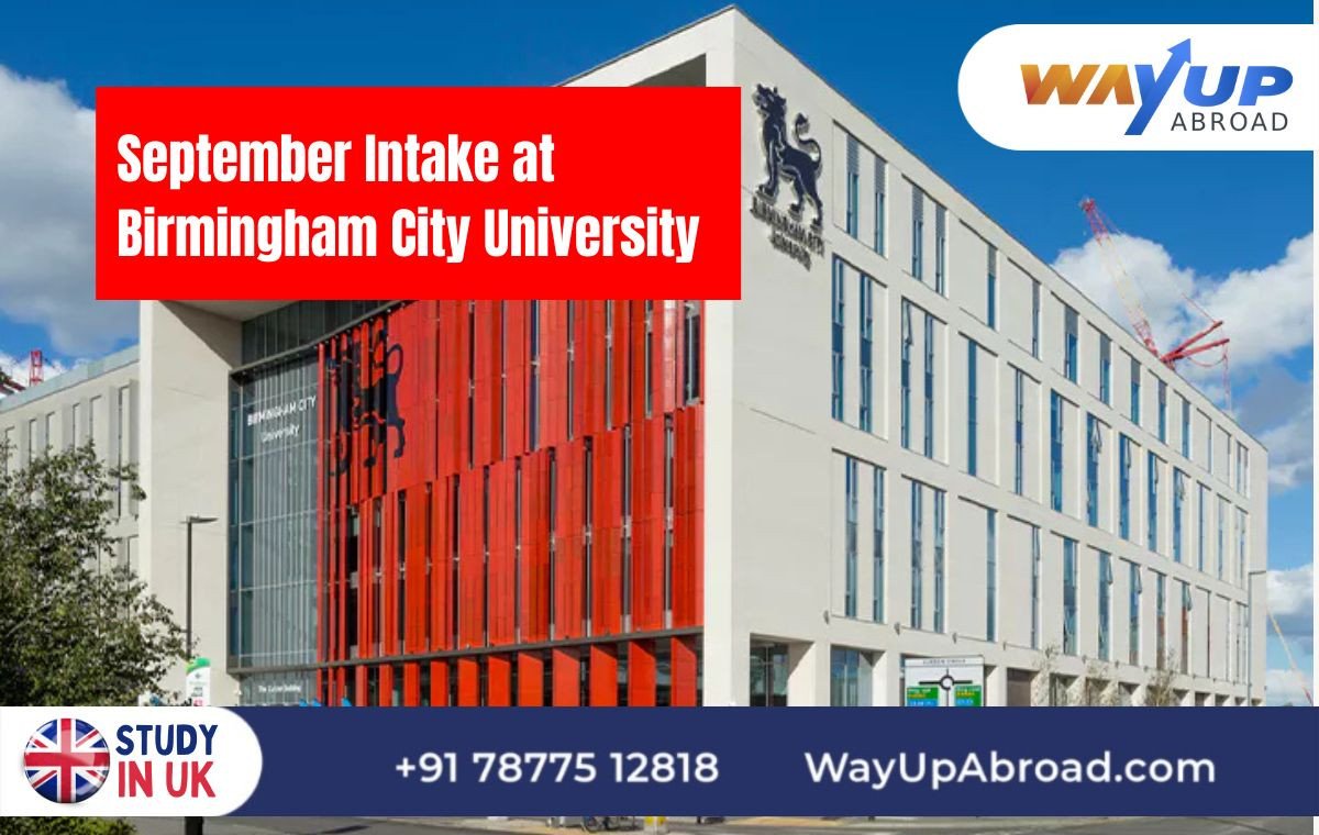 Birmingham City University UK September Intake 2025: Deadline, Courses Fees, Eligibility Requirements, Required Documents for Admission, Acceptance Rate and Ranking, How to Apply!